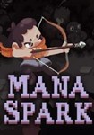 Mana Spark КЛЮЧ* STEAM РФ+СНГ
