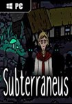 Subterraneus КЛЮЧ* STEAM РФ+СНГ