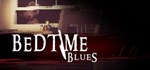 Bedtime Blues КЛЮЧ* STEAM РФ+СНГ