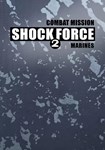 DLC Combat Mission Shock Force 2 - Marines КЛЮЧ* STEAM