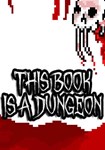 This Book Is A Dungeon КЛЮЧ* STEAM РФ+СНГ