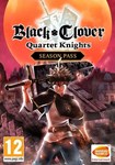 DLC Black Clover: Quartet Knights - Season Pass КЛЮЧ*