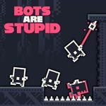 Bots Are Stupid КЛЮЧ* STEAM ROW