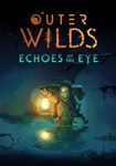 DLC Outer Wilds - Echoes of the Eye КЛЮЧ* STEAM ROW