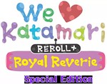 We Love Katamari REROLL+ Royal Reverie Special Edition