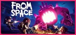 From Space КЛЮЧ* STEAM РФ+СНГ