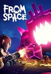 From Space КЛЮЧ* STEAM РФ+СНГ
