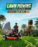 DLC Lawn Mowing Simulator - Dino Safari КЛЮЧ* STEAM