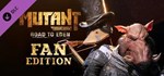 DLC Mutant Year Zero: Road to Eden - Fan Edition Upgrad
