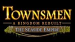 DLC Townsmen - A Kingdom Rebuilt: The Seaside Empire КЛ