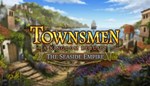 DLC Townsmen - A Kingdom Rebuilt: The Seaside Empire КЛ