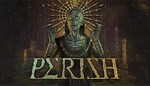 PERISH КЛЮЧ* STEAM LATAM_RU_CN_IN_TR