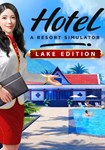Hotel: A Resort Simulator - Lake Edition КЛЮЧ* STEAM