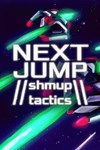 NEXT JUMP: Shmup Tactics КЛЮЧ* STEAM ROW