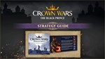 DLC Crown Wars: The Black Prince - Strategy Guide КЛЮЧ*