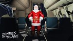 DLC Zombies on a Plane - Santa КЛЮЧ* STEAM RU+СНГ+ASIA