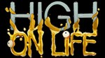 High On Life КЛЮЧ* STEAM РФ+СНГ