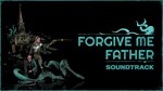 DLC Forgive Me Father Soundtrack КЛЮЧ* STEAM RU+СНГ+CN