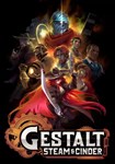 Gestalt: Steam & Cinder КЛЮЧ* STEAM РФ+СНГ
