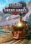 DLC Railway Empire - The Great Lakes КЛЮЧ* STEAM РФ+СН