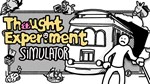 Thought Experiment Simulator КЛЮЧ* STEAM ВСЕ СТРАНЫ