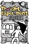Thought Experiment Simulator КЛЮЧ* STEAM ВСЕ СТРАНЫ
