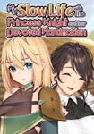 My Slow Life with the Princess Knight and Her Devoted H