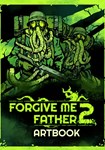 (DLC) Forgive Me Father 2 - Digital Artbook КЛЮЧ*