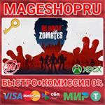 **BLOODY ZOMBIES XBOX ONE/X|S КЛЮЧ