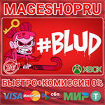 **#BLUD XBOX ONE/X|S КЛЮЧ
