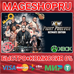 **AEW: FIGHT FOREVER - ULTIMATE EDITION XBOX КЛЮЧ