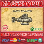 **EARTH ATLANTIS XBOX ONE/X|S КЛЮЧ