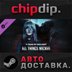 Dead by Daylight - All Things Wicked Chapter DLC *STEAM