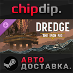 DREDGE - The Iron Rig DLC STEAM АВТО RU/UA/KZ/СНГ