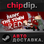 Paint the Town Red STEAM АВТО RU/UA/KZ/СНГ