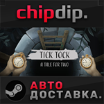Tick Tock: A Tale for Two STEAM АВТО RU/UA/KZ/СНГ