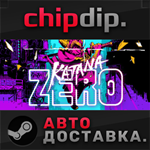 Katana ZERO STEAM АВТО RU/UA/KZ/СНГ