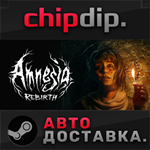 Amnesia Rebirth STEAM АВТО RU/UA/KZ/СНГ