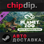 Planet Zoo: South America Pack DLC STEAM RU/UA/KZ/СНГ