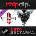 Remnant II - The Awakened King DLC STEAM RU/UA/KZ/СНГ