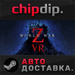 World War Z VR STEAM АВТО RU/UA/KZ/СНГ