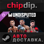 Undisputed - The Takeover Pack DLC STEAM RU/UA/KZ/СНГ