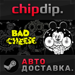 Bad Cheese STEAM АВТО RU/UA/KZ/СНГ
