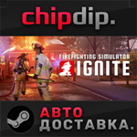 Firefighting Simulator: Ignite STEAM АВТО RU/UA/KZ/СНГ