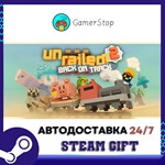 *Unrailed 2: Back on Track**STEAM GIFT АВТО RU/УКР/СНГ