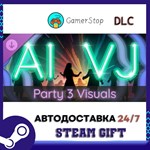 AI-VJ - Party 3 Visuals STEAM GIFT АВТО