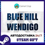 Blue Hill Wendigo STEAM GIFT АВТО
