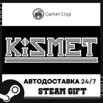 Kismet STEAM GIFT АВТО