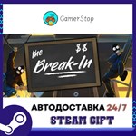 The Break-In STEAM GIFT АВТО