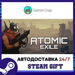Atomic Exile STEAM GIFT АВТО